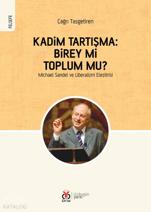 Kadim Tartışma: Birey mi, Toplum mu?
