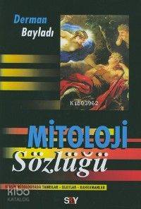 Mitoloji Sözlüğü - Derman Bayladı
