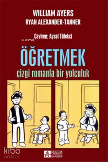 Öğretmek : Çizgi Romanla Bir Yolculuk