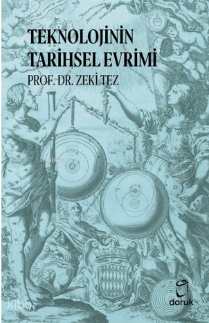 Teknolojinin Tarihsel Evrimi - Zeki Tez