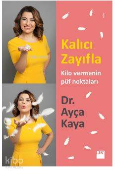 KALICI ZAYIFLA - KİLO VERMENİN PÜF NOKTALAR