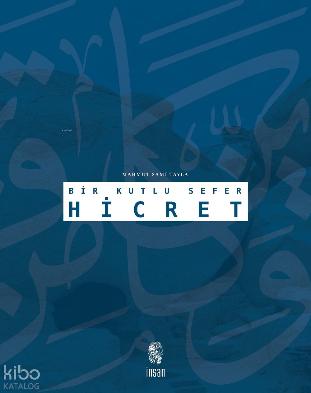 Bir Kutlu Sefer - Hicret
