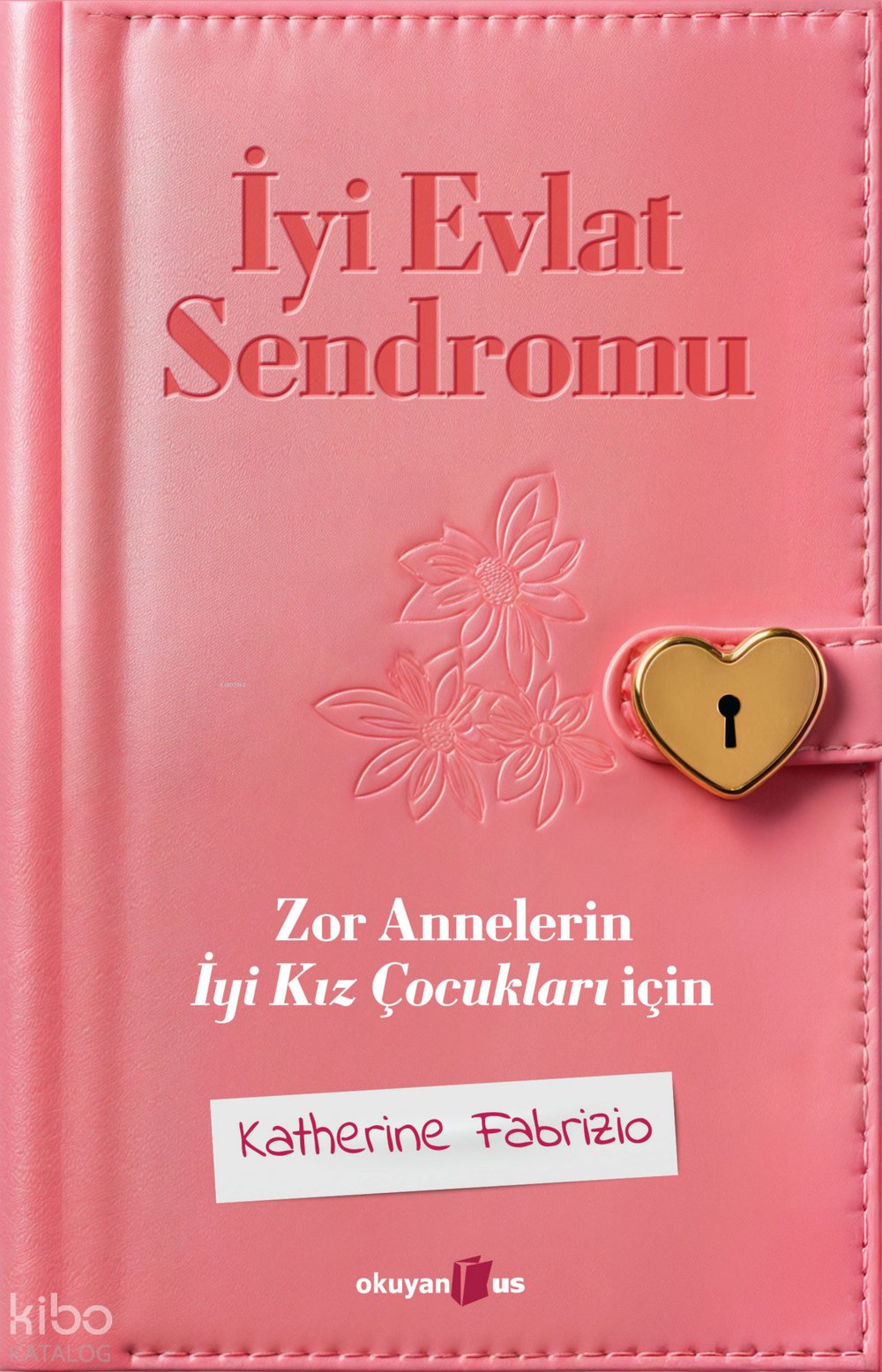İyi Evlat Sendromu