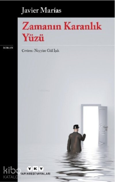 Zamanın Karanlık Yüzü - Javier Marias