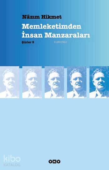 Memleketimden İnsan Manzaraları - Nâzım Hikmet Ran