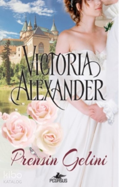 Prensesin Gelini - Victoria Alexander