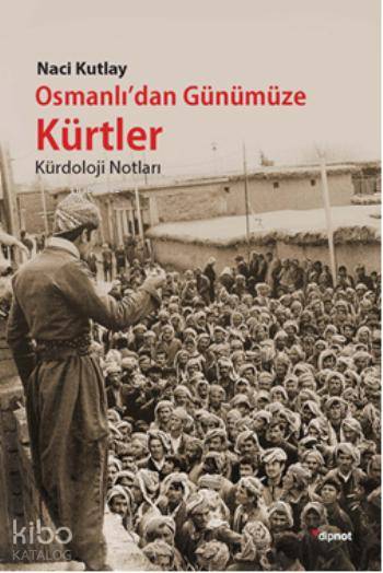 Osmanlı'dan Günümüze Kürtler