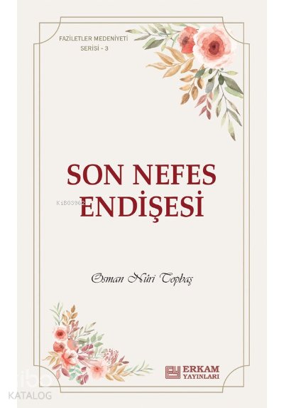 Son Nefes Endişesi