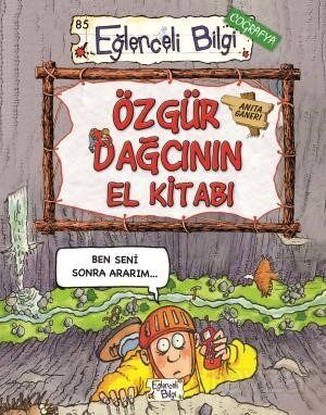 EĞLENCELİ BİLGİ - ÖZGÜR DAĞCININ EL KİTABI
