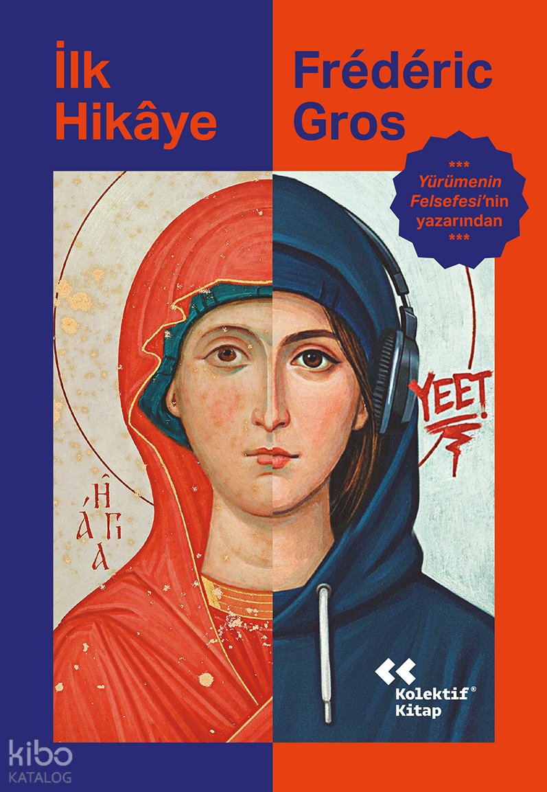 İlk Hikâye - Frederic Gros