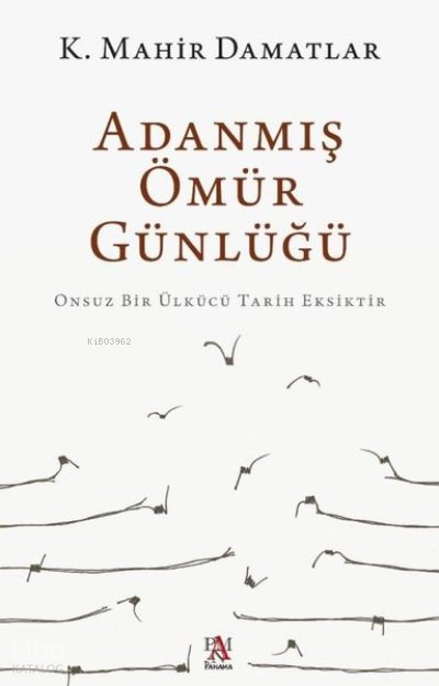 Adanmış Ömür Günlüğü