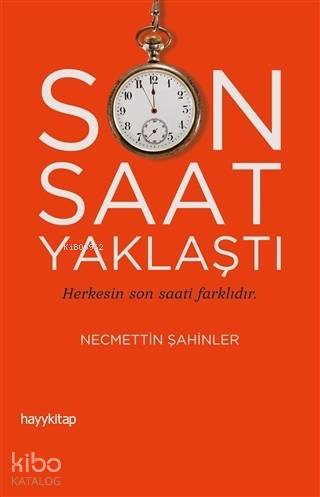Son Saat Yaklaştı - Necmettin Şahinler