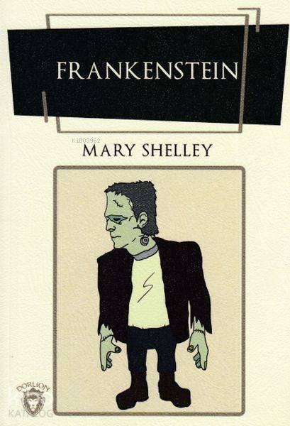 Frankenstein - Mary Shelley