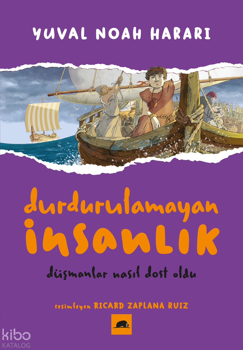 Durdurulamayan İnsanlık 3 - Yuval Noah Harari