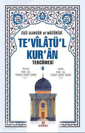 Te'vilatü'l Kur'an Tercümesi 8 - Ebu Mansur El-Matüridi