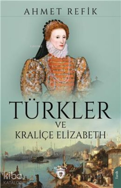 Türkler Ve Kraliçe Elizabeth