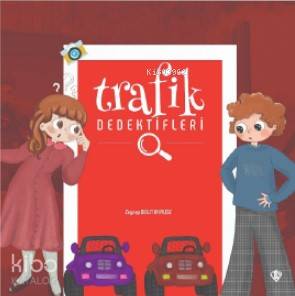 Trafik Dedektifleri - Zeynep Bulut Akyıldız