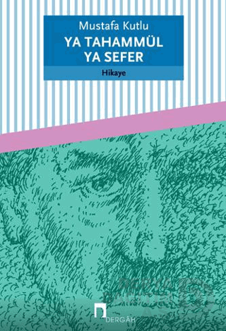 YA TAHAMMÜL YA SEFER