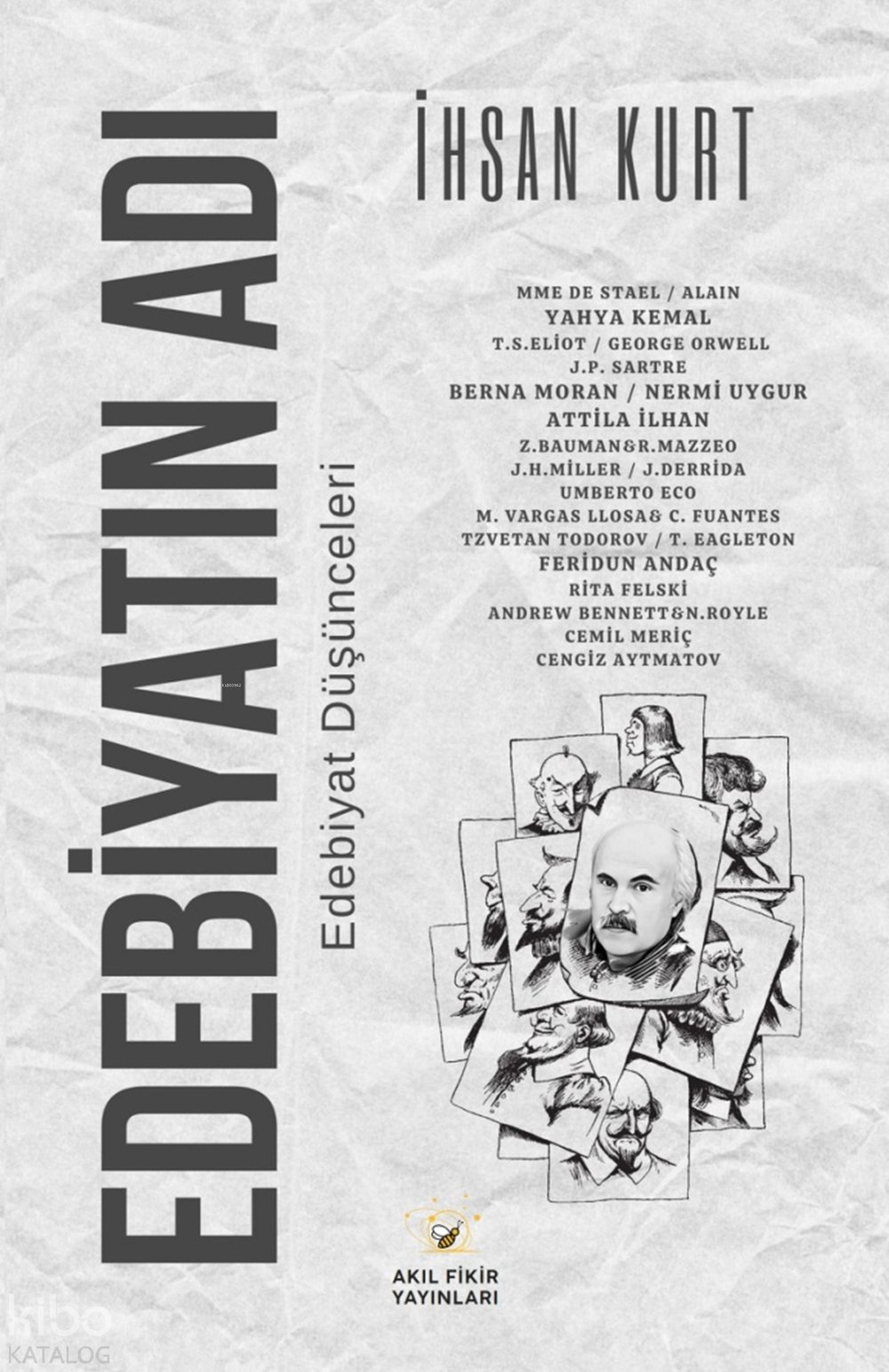 Edebiyatın Adı - İhsan Kurt