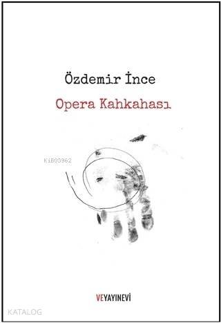 Opera Kahkahası - Özdemir İnce