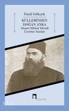 Küllerinden Doğan Anka - Fazıl Gökçek