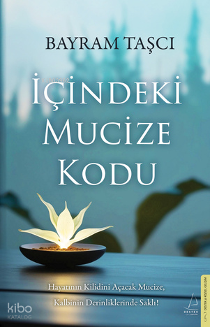 İÇİNDEKİ MUCİZE KODU