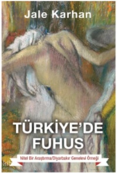 Türkiye’de Fuhuş - Jale Karhan