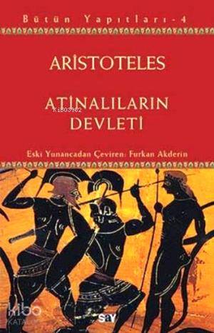 Atinalıların Devleti - Aristoteles (Aristo)