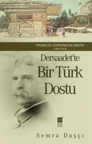 Dersaadet’te Bir Türk Dostu