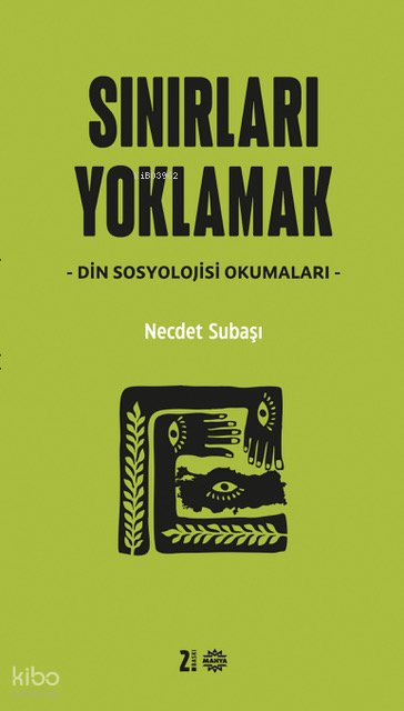 Sınırları Yoklamak - Necdet Subaşı