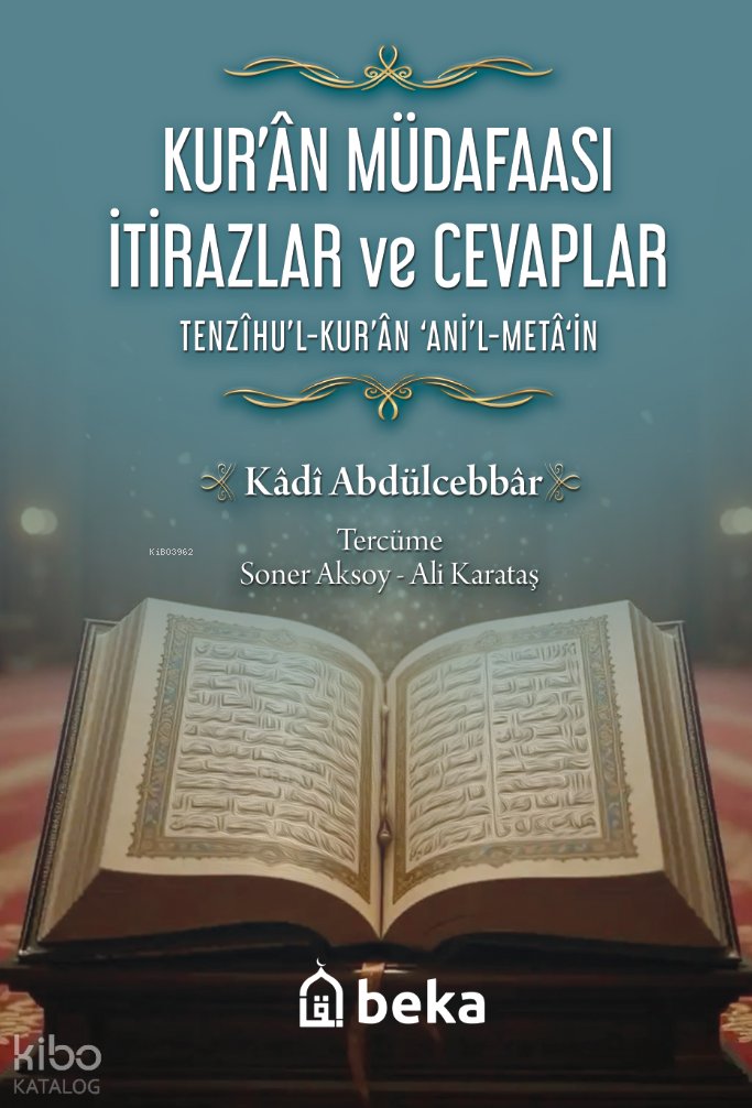 Kur'an Müdafaası İtirazlar ve Cevaplar - Kadı Abdülcebbar