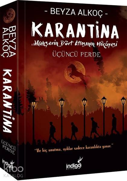 Karantina - Üçüncü Perde - Beyza Alkoç
