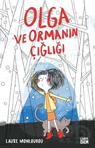 OLGA VE ORMANIN ÇIĞLIĞI