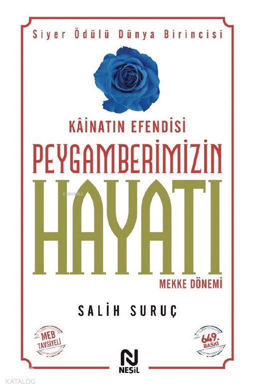 Kâinatın Efendisi Peygamberimizin Hayatı 1. Cilt