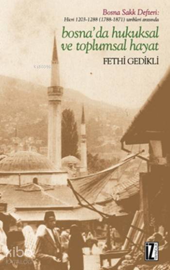 Bosna'da Hukuksal Ve Toplumsal Hayat