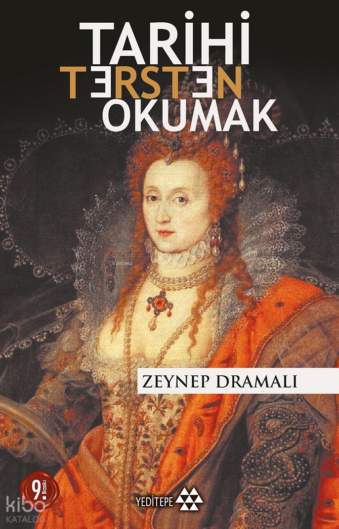 Tarihi Tersten Okumak