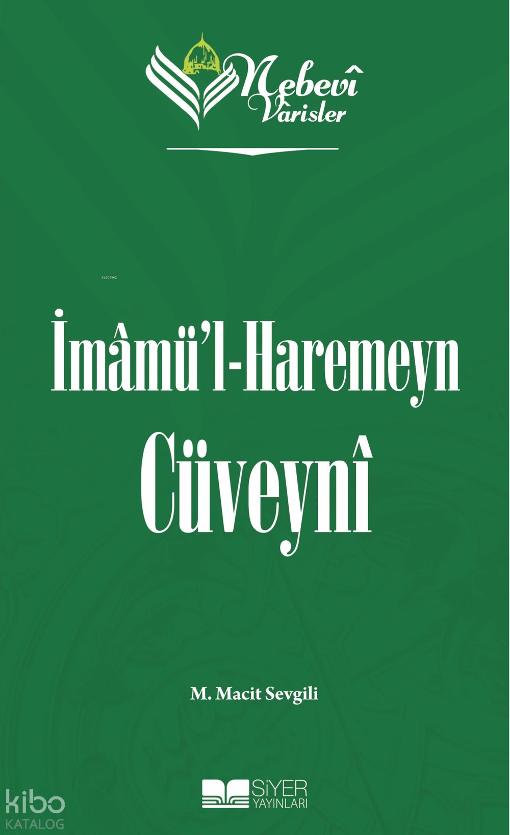 Nebevi Varisler 47 İmamü’l-Haremeyn Cüveyni