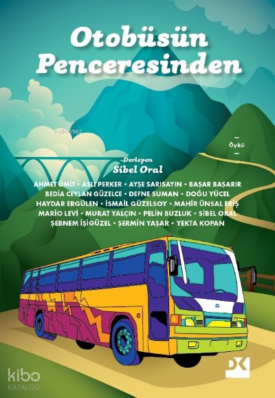 Otobüsün Penceresinden - Sibel Oral