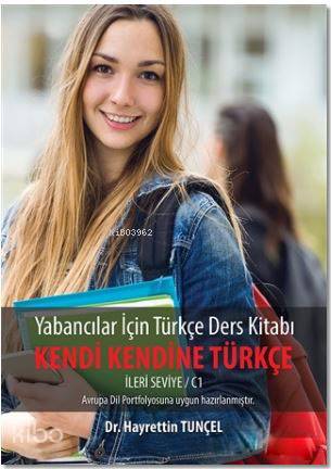 Yabancılar için Türkçe Ders Kitabı - Kendi Kendine Türkçe - Hayrettin Tunçel