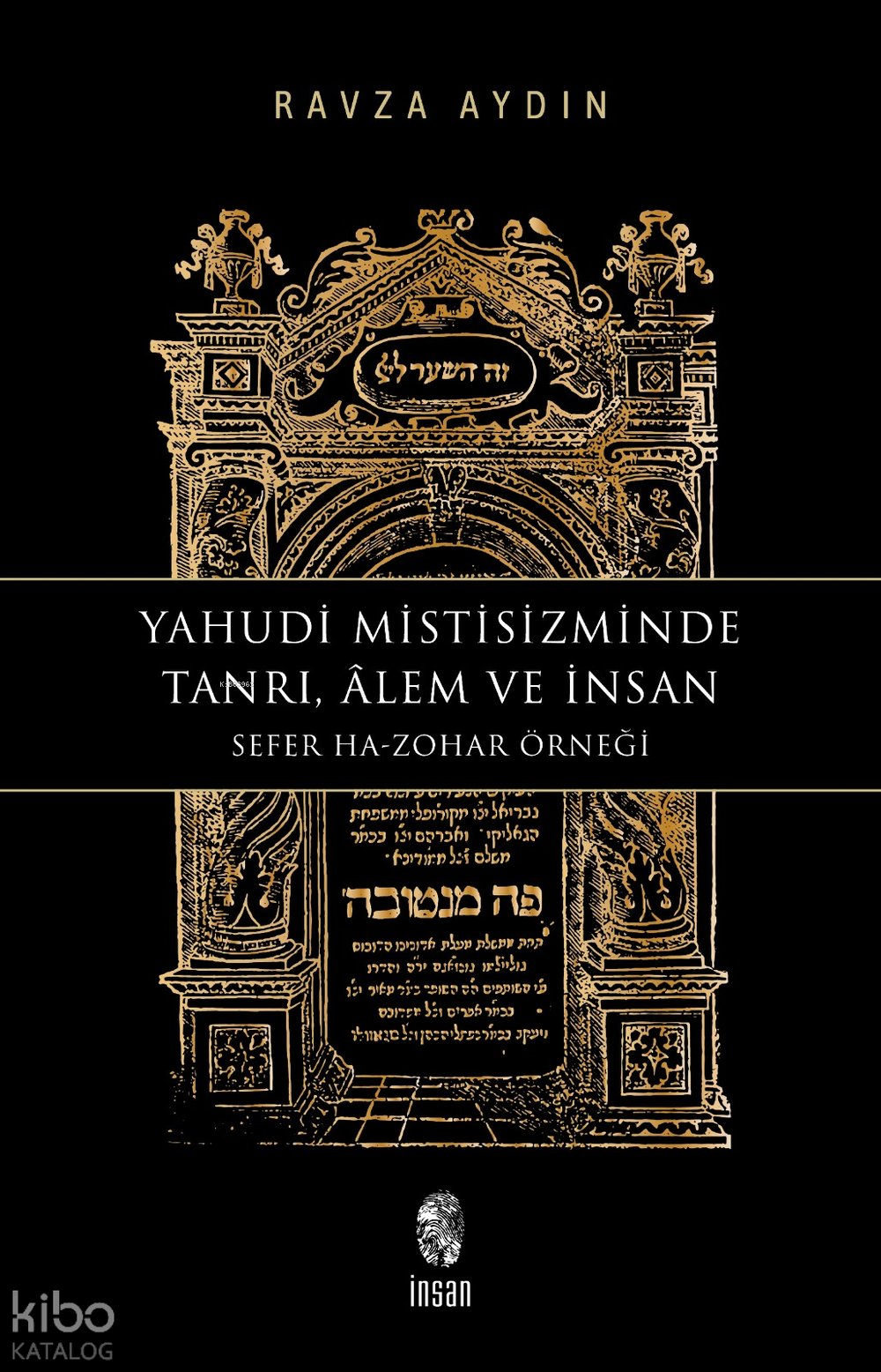 Yahudi Mistisizminde Tanrı, Âlem ve İnsan
