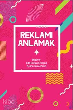 Reklamı Anlamak - Kolektif 
