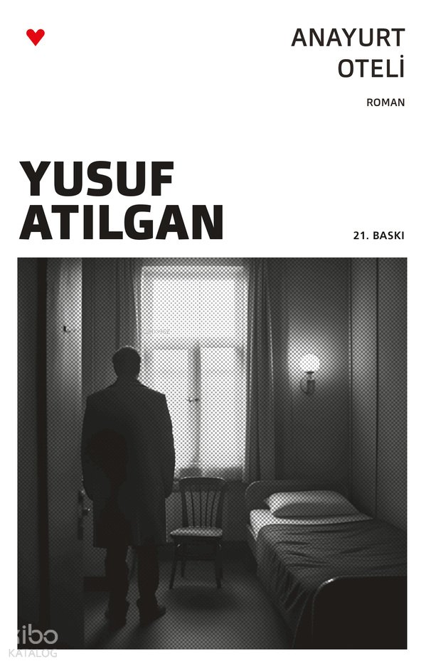 Anayurt Oteli - Yusuf Atılgan