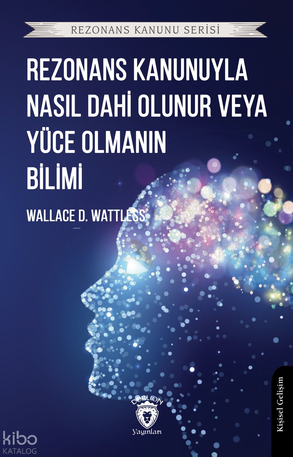 Rezonans Kanunuyla Nasıl Dahi Olunur veya Yüce Olmanın Bilimi