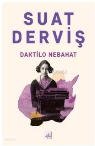 Daktilo Nebahat - Suat Derviş