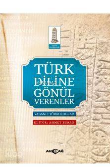 Türk Diline Gönül Verenler - Ahmet Buran