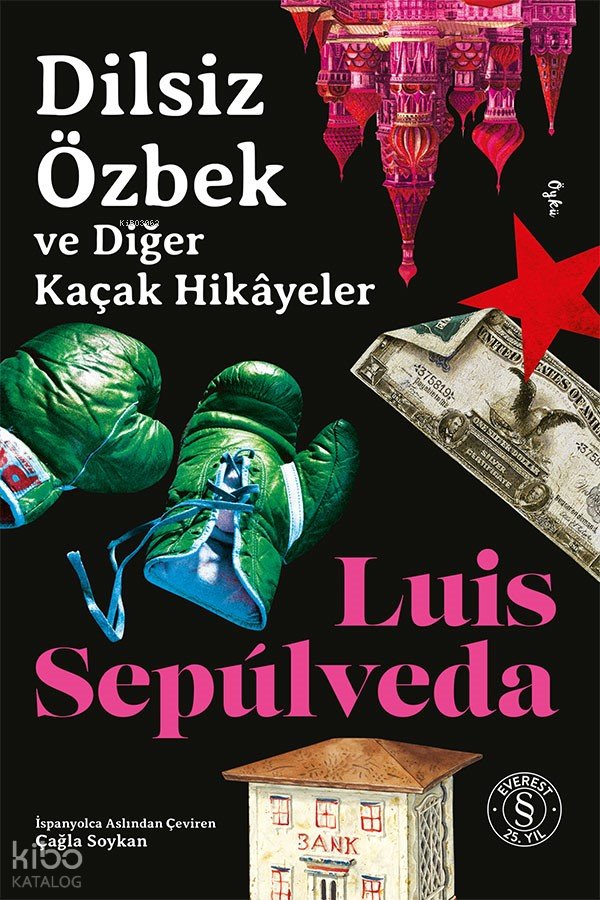 Dilsiz Özbek ve Diğer Kaçak Hikâyeler - Luis Sepulveda