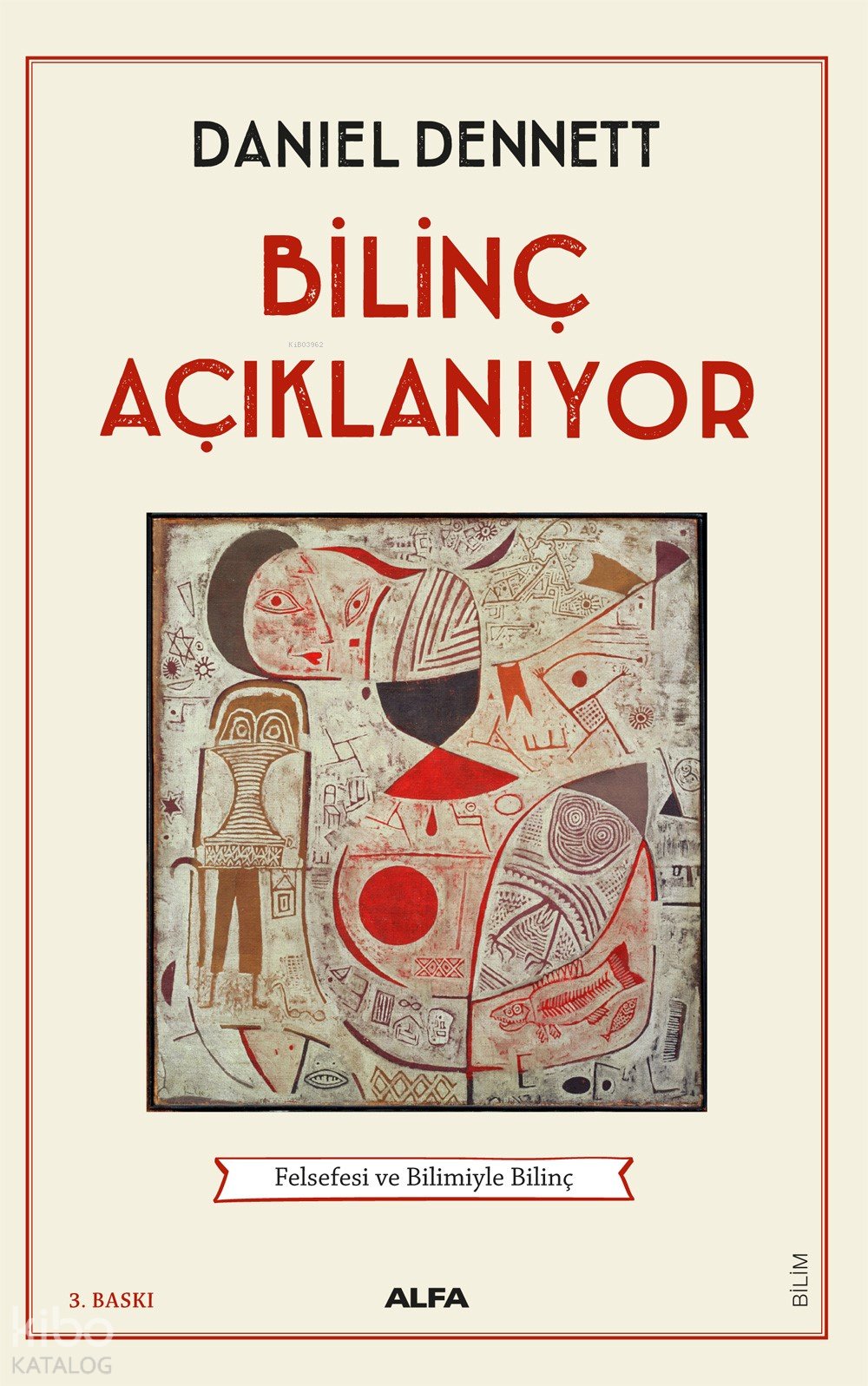 Bilinç Açıklanıyor - Daniel C. Dennett