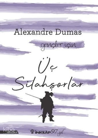 Üç Silahşorlar - Gençler İçin