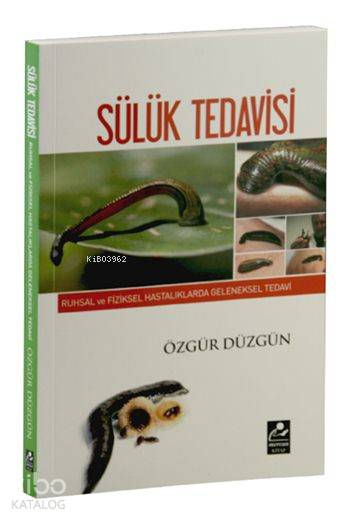Sülük Tedavisi - Özgür Düzgün
