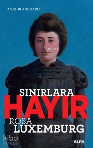 Sınırlara Hayır - Anne Blanchard